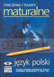Ćwiczenia i tematy maturalne - język polski