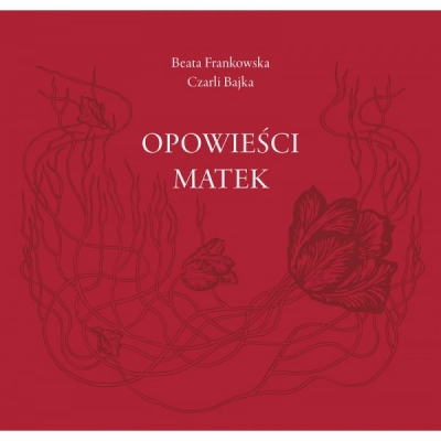 <img src='https://webimage.pl/pics/502/0/d75675-thickbox.jpg' style='height:440px' /> Opowieści matek