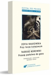 Czytaj po polsku.T.8 Zofia Nałkowska: Przy torze.. - red. Agnieszka Tambor
