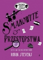 Smakowite przestępstwa. Zbrodnia niezbyt elegancka. Tom 6 - Robin Stevens