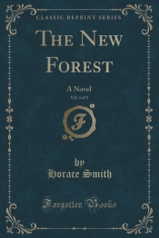 The New Forest, Vol. 1 of 3