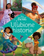 Ulubione historie. Disney Nasze magiczne Encanto - Ewa Tarnowska, Katarzyna Łączyńska, Opracowanie zbiorowe