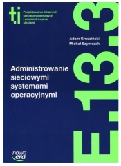 Administrowanie sieciowymi systemami operacyjnymi (E.13.3.) - Michał Szymczak, Adam Grudziński