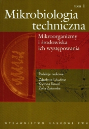 Mikrobiologia techniczna Tom 1 - <br />
