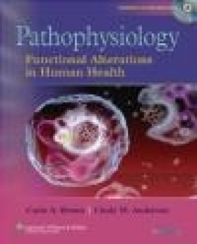 Pathophysiology Cindy M. Anderson, Carie A. Braun, C Braun