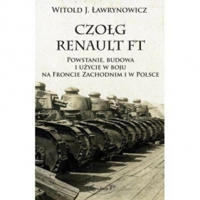 Czołg Renault FT - Witold J. Ławrynowicz