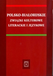 Polsko białoruskie związki kulturowe literackie i językowe
