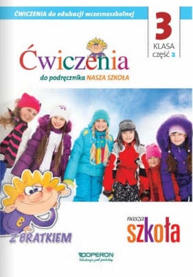Nasza szkoła kl.3. Zeszyt ćwiczeń 2. Edukacja zintegrowana - Urszula Matlak, Agnieszka Szwejkowska-Kulpa, Ewelina Szczęsna