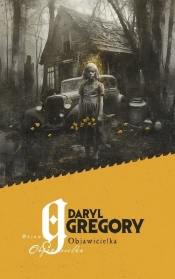 Objawicielka - Gregory Daryl