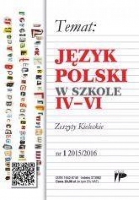 Język Polski w Szkole IVVI nr. 1 2015/2016 - Opracowanie zbiorowe