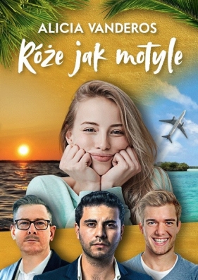 Róże jak motyle - Alicia Vanderos