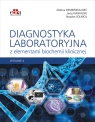 Diagnostyka laboratoryjna z elementami biochemii klinicznej Dembińska-Kieć A., Naskalski J.W., Solnica B.