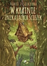 W krainie znikających ścieżek Hubert I. Siekierka