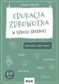 Edukacja zdrowotna. Graficzne KP dla LO - Sylwia Oszczyk