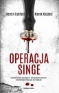 Operacja Singe - Marcin Faliński, Marek Kozubal