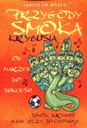 Przygody Smoka Krybusia - Jarosław Marek