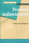 Przekład audiowizualny  Tomaszkiewicz Teresa
