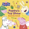 Peppa Pig. Peppa’s Toy Show Peppa Pig