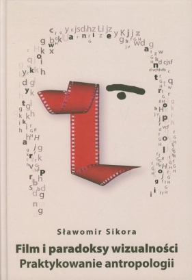 Film i paradoksy wizualności - Sikora Sławomir