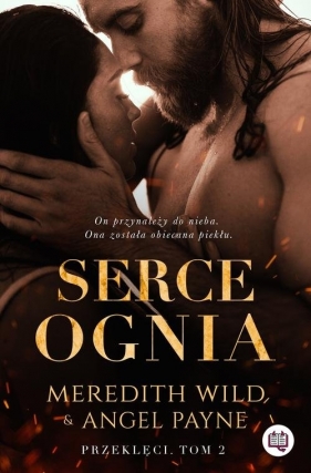 Serce ognia. Przeklęci. Tom 2 - Payne Angel, Wild Meredith