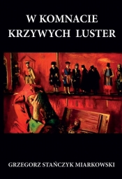W komnacie krzywych luster