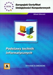ECUK. Podstawy technik informatycznych - Witold Sikorski