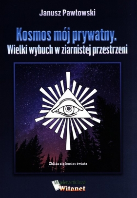 Kosmos mój prywatny - Pawłowski Janusz