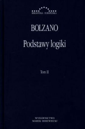Podstawy logiki Tom 2 - Bolzano Bernard