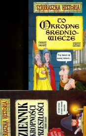 To okropne średniowiecze. Dziennik okropności z przeszłości (Pakiet)