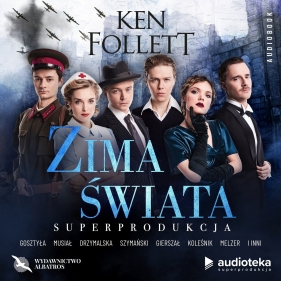 Zima świata (superprodukcja audio). Tom 2 - Ken Follett