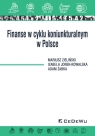 Finanse w cyklu koniunkturalnym w Polsce Mariusz Zieliński, Izabela Jonek-Kowalska, Adam Żabka