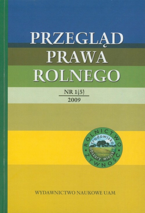 Przegląd Prawa Rolnego 1 (5) 2009