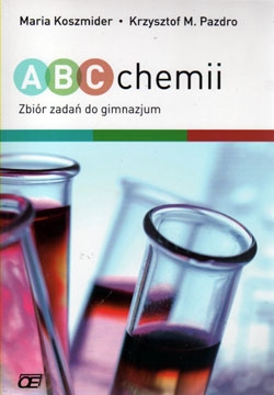 ABC chemii Zbiór zadań dla gimnazjalistów