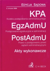 Kodeks postępowania administracyjnego Postępowanie egzekucyjne w administracji Prawo o postępowaniu przed sądami administracyjnymi Akty wykonawcze
