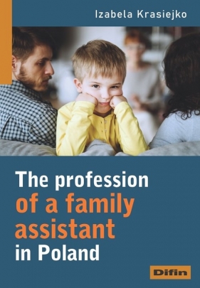 The profession of a family assistant in Poland - Krasiejko Izabela