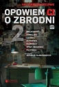 Opowiem Ci o zbrodni 2 - Opracowanie zbiorowe