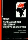 Zarys współczesnych stosunków międzynarodowych Cziomer Erhard, Zyblikiewicz Lubomir W.