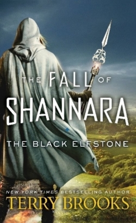 The Black Elfstone: The Fall of Shannara - Brooks Terry