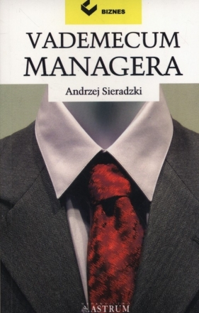 Vademecum managera - Sieradzki Andrzej