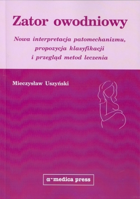 Zator owodniowy - Mieczysław Uszyński