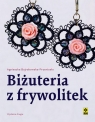 Biżuteria z frywolitek Bojrakrowska-Przeniosło Agnieszka