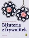  Biżuteria z frywolitek