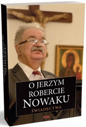 O Jerzym Robercie Nowaku - Opracowanie zbiorowe