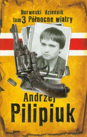 Norweski dziennik tom 3 Północne wiatry - Andrzej Pilipiuk