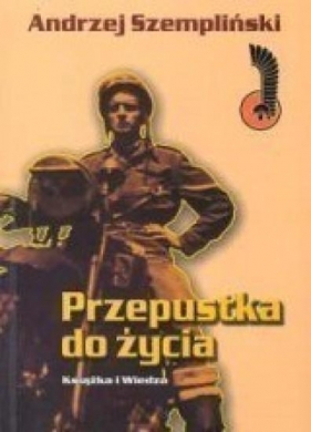 Przepustka do życia - Szempiński Andrzej