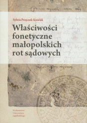 Właściwości fonetyczne małopolskich rot sądowych
