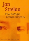 Psychologia temperamentu Strelau Jan