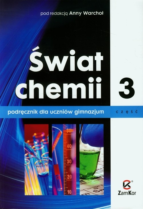 Chemia GIM KL 3. Podręcznik. Świat chemii