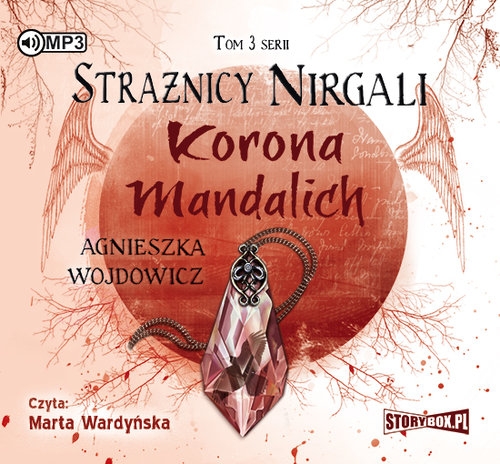 Strażnicy Nirgali Tom 3 Korona Mandalich