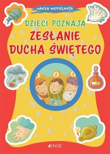 Dzieci poznają Zesłanie Ducha Świętego. Nasza wspólnota